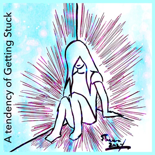 A Tendency Of Getting Stuck