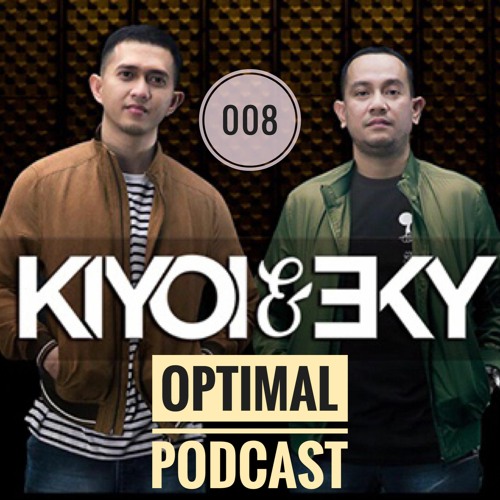 Optimal Podcast 008 Mixed By Kiyoi & Eky