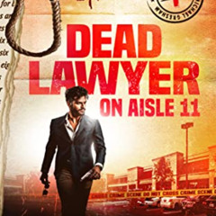 [View] EPUB 🗃️ Dead Lawyer on Aisle 11 (Michael Gresham Thrillers) by  John Ellswort