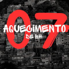AQUECIMENTO DE BH  07 - DJ RAAMON DO P.A