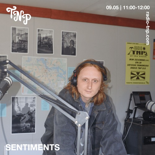 Radio Sofa x Tweak Soundsystem Takeover w/ Sentiments @ Radio TNP 09.05.2025