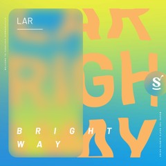 Bright way (Out Now!)