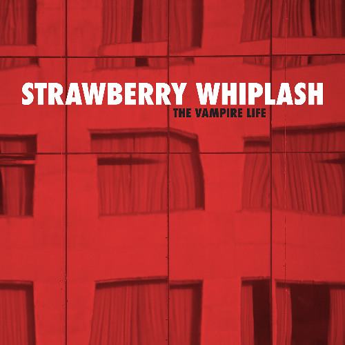 Strawberry Whiplash - Remember Tomorrow