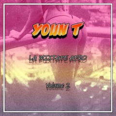 La Mixtape Afro by Youn T (Volume 2)