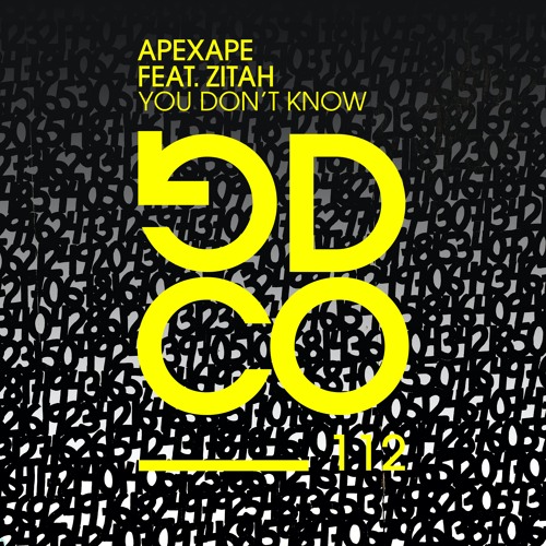 Apexape - You Don't Know Ft Zitah (Radio Edit) [Good Company]