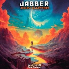 Jabber - John Carter (EASEDIV082 - Ease Division)