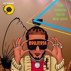 Brujeria - Edm, Dembow, Salsa, 80s Mashup