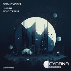PREMIERE: Sam Cydan - Echo Trails [Cydana Sounds]