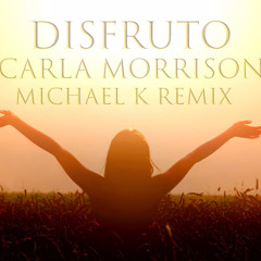 Disfruto (Michael K Remix) - Carla Morrison
