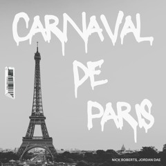 Dario G - Carnaval de Paris (Jordan Dae X NICK ROBERTS Remix)