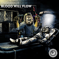 Mammout - Blood Will Flow