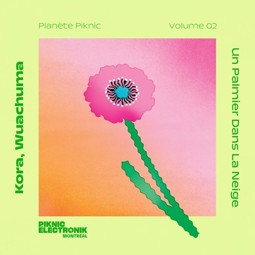 Premiere: Kora & Wuachuma - Un Palmier Dans La Neige [Planète Piknic]