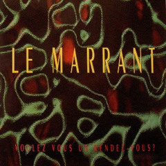 Le Marrant - Voulez vous