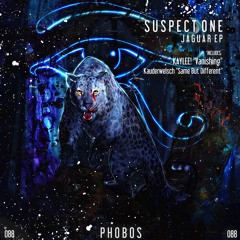 Suspect One - Jaguar (Out now on Phobos Records ! )