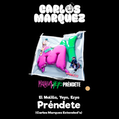 Préndete - El Malilla, Yeyo, Ezya (Carlos Marquez Extended) [DESCARGA GRATIS EN COMPRAR]