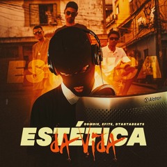 DOMDIE - Estética da Vida (Feat. EFITE "  Prod. DTARTABEATS)