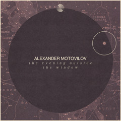 The Evening Outside the Window