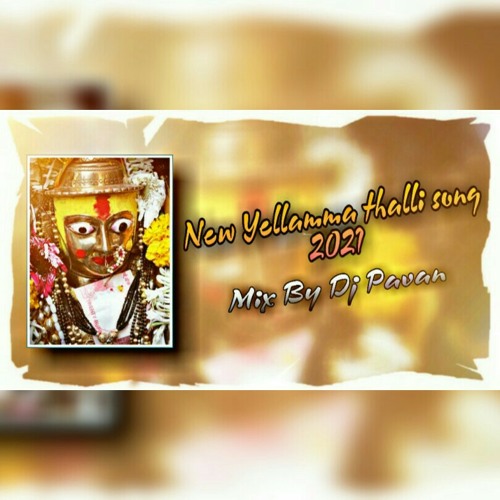 YELLAMMA THALLI SONG 2021 MIX DJ PAVAN HYDERABAD