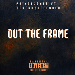 Out The Frame