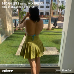 Mornings with... Mixtress - 21 December 2022