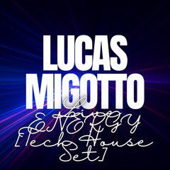 Lucas Migotto — Live ENERGY [Tech House Set]