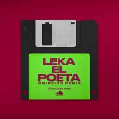 Leka El Poeta - Ella Quiere (C-Mireles Remix)