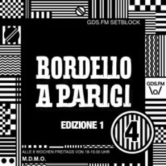 GDS.FM - M.D.M.O. - SETBLOCK 4 - Bordello A Parigi Special #1