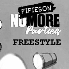 No MORE PARTIES FIFIESON MIX