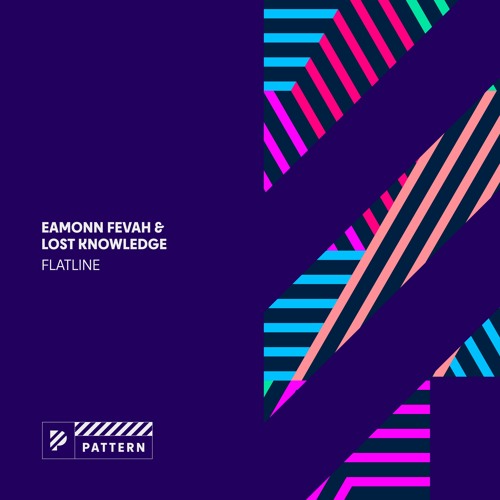 Eamonn Fevah & Lost Knowledge - Flatline