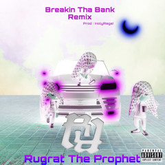 KanKan Breakin Tha Bank Remix ( Prod HolyRage! )