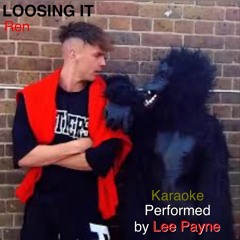 Loosing it (Ren) karaoke version- Lee Payne