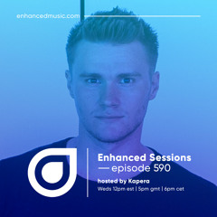 Enhanced Sessions 590 - Hosted by Kapera