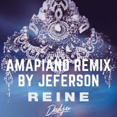 Dadju - Reine (Amapiano Remix) by jeferson