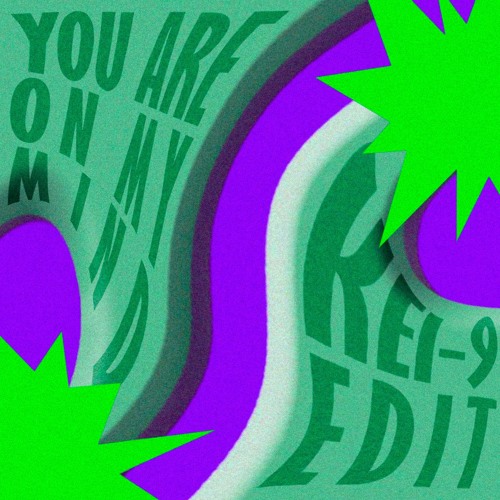 You Are On My Mind (kei-9 edit)