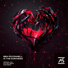 Ben McConnell - In The Darkness (Dulcet Remix) [OUT NOW]