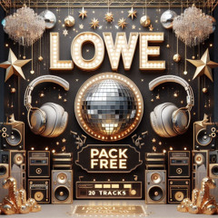 LOWE - PACK FREE MASHUP