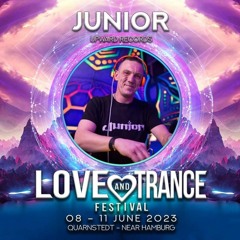 Junior @ Love & Trance Festival ( 10.06.2023 Quarnstedt ).MP3