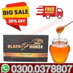 Black Hourse In Sargodha 0300.0378807 Order Now!