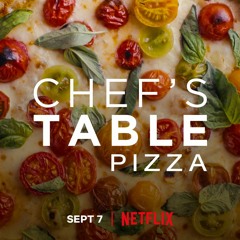 Chef's Table Pizza - Chris Bianco