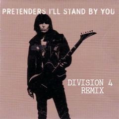 Pretenders - I'll Stand By You (Division 4 Radio Edit)