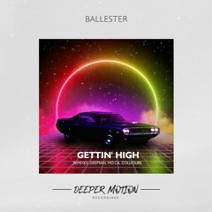 Ballester - Gettin' High (Deepsan Remix)