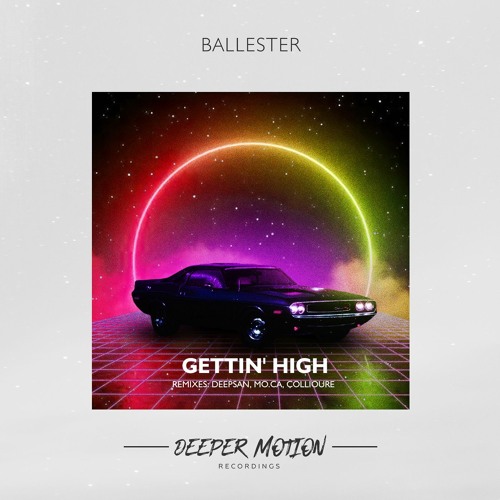 Ballester - Gettin' High (Deepsan Remix)
