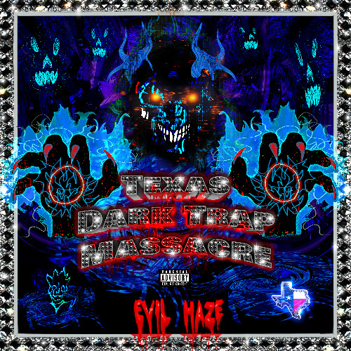 TEXAS DARK TRAP MASSACRE (EP) OUT NOW!! *SOUNDCLOUD PREVIEW*