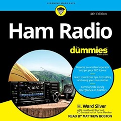 [Access] [EPUB KINDLE PDF EBOOK] Ham Radio for Dummies (4th Edition) by  H. Ward Silver,Matthew Bost