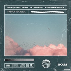 Black Eyed Peas - My Humps (Protaxia Remix)