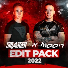 STRAJGER & X-Meen MASHUP/EDIT PACK  2022