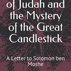 [DOWNLOAD] PDF 🖌️ The Wisdom of Judah and the Mystery of the Great Candlestick: A Le
