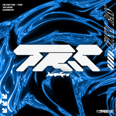 HEVNFYRE - TRIP