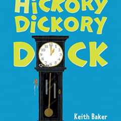 ACCESS PDF 📪 Hickory Dickory Dock by  Keith Baker &  Keith Baker EPUB KINDLE PDF EBO