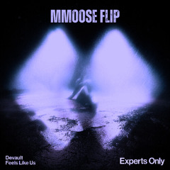 Devault - Feels Like Us (mmoose flip)